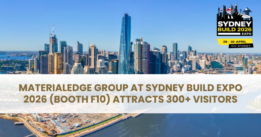 MaterialEdge Group at Sydney Build Expo 2026 (Booth F10) Attracts 300+ Visitors